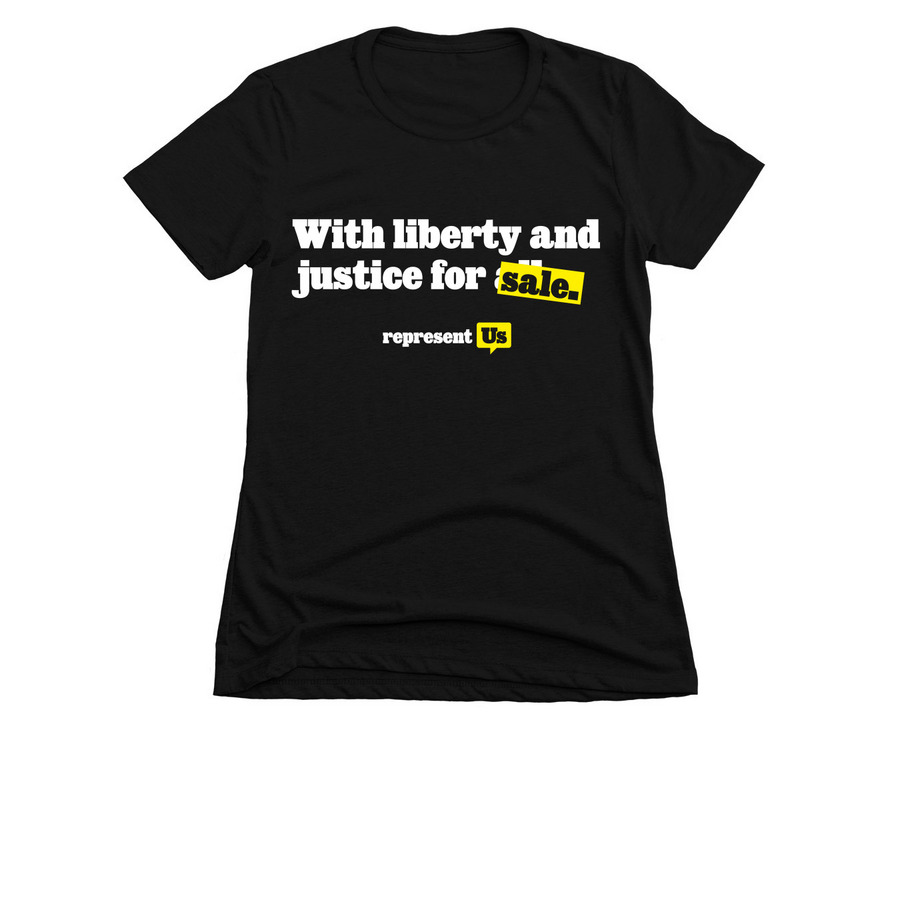 With Liberty and Justice for Sale, a Black Women's Slim Fit Tee