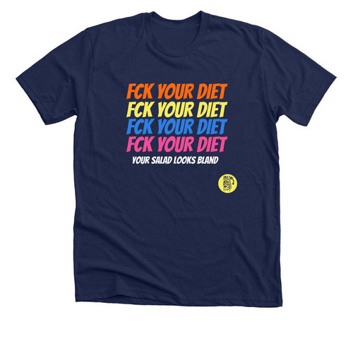 Fck Your Diet, a Solid Navy Blend Premium Unisex Tee