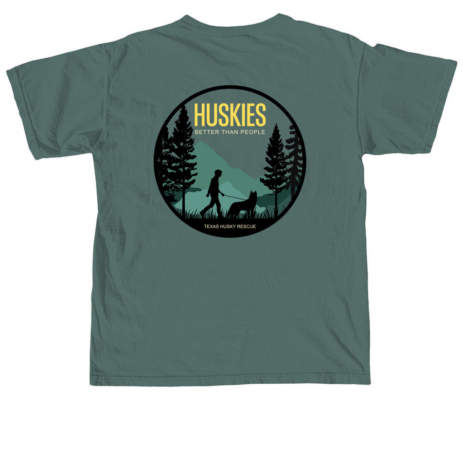 TXHR - Huskies Better Than People (Men tee), a Blue Spruce Comfort Colors Unisex Tee (back-view)
