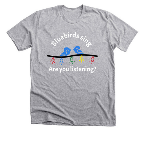 Bluebirds sing&nbsp;, a Athletic Heather Premium Unisex Tee