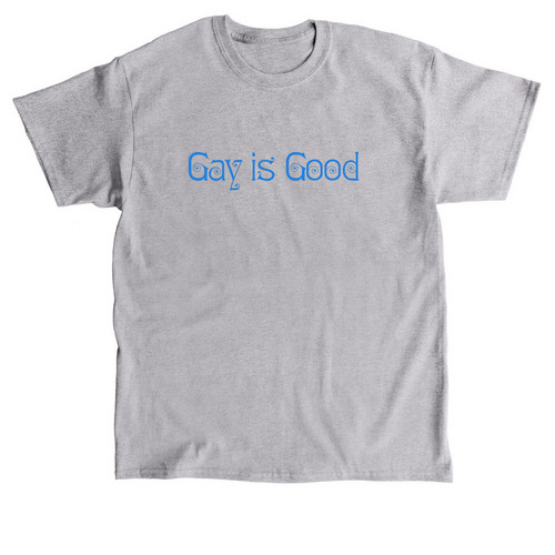 Gay is Good, a Sport Grey Classic Unisex Tee