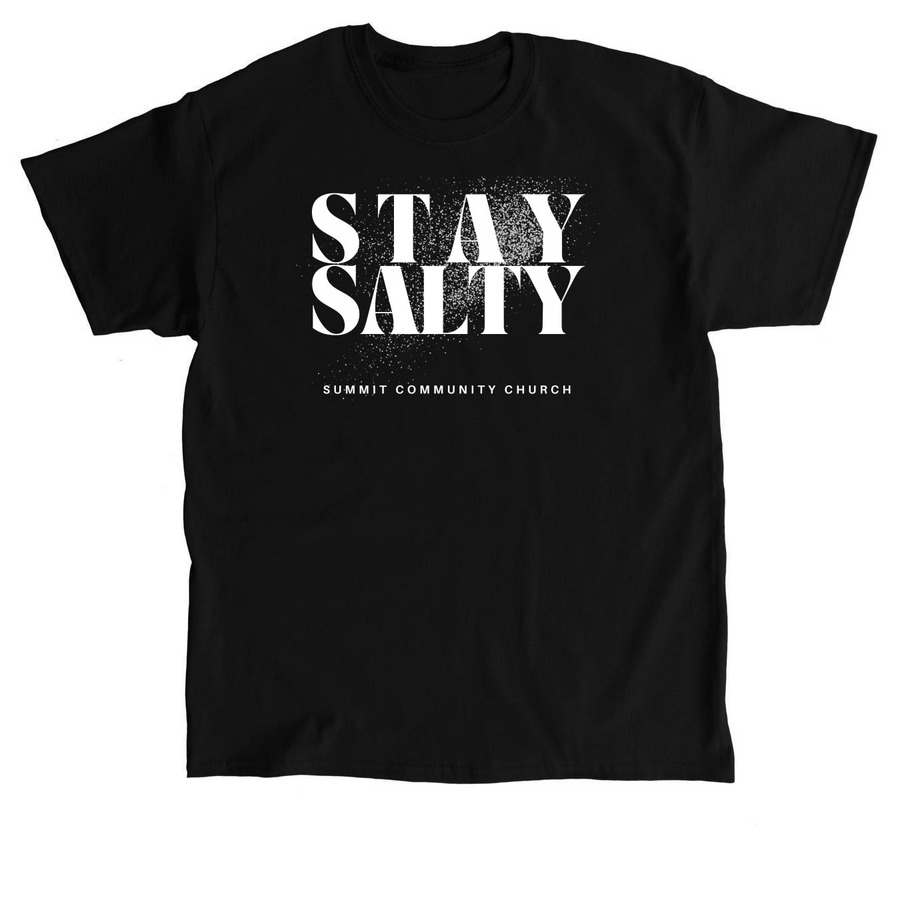 Stay Salty Shirt, a Black Classic Unisex Tee