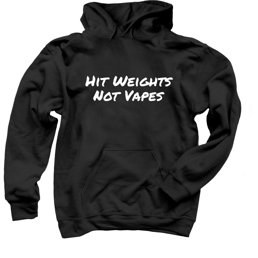 Hit Weights Not Vapes Clothing | Bonfire