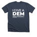 Give A DEM, a Heather Midnight Navy Premium Unisex Tee