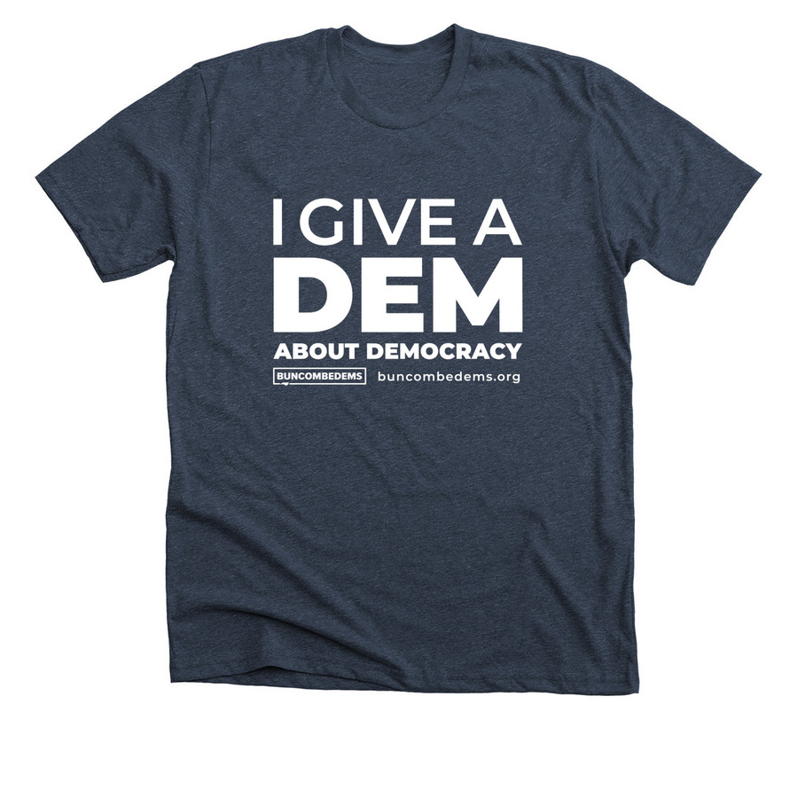 Give A DEM, a Heather Midnight Navy Premium Unisex Tee