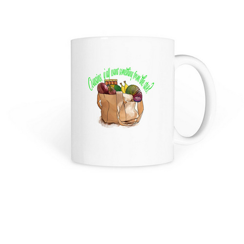 Cousins, y'all want something from the stoe?, a White Coffee Mug