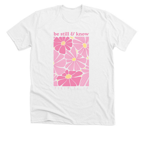 be still & know, a Solid White Blend Premium Unisex Tee