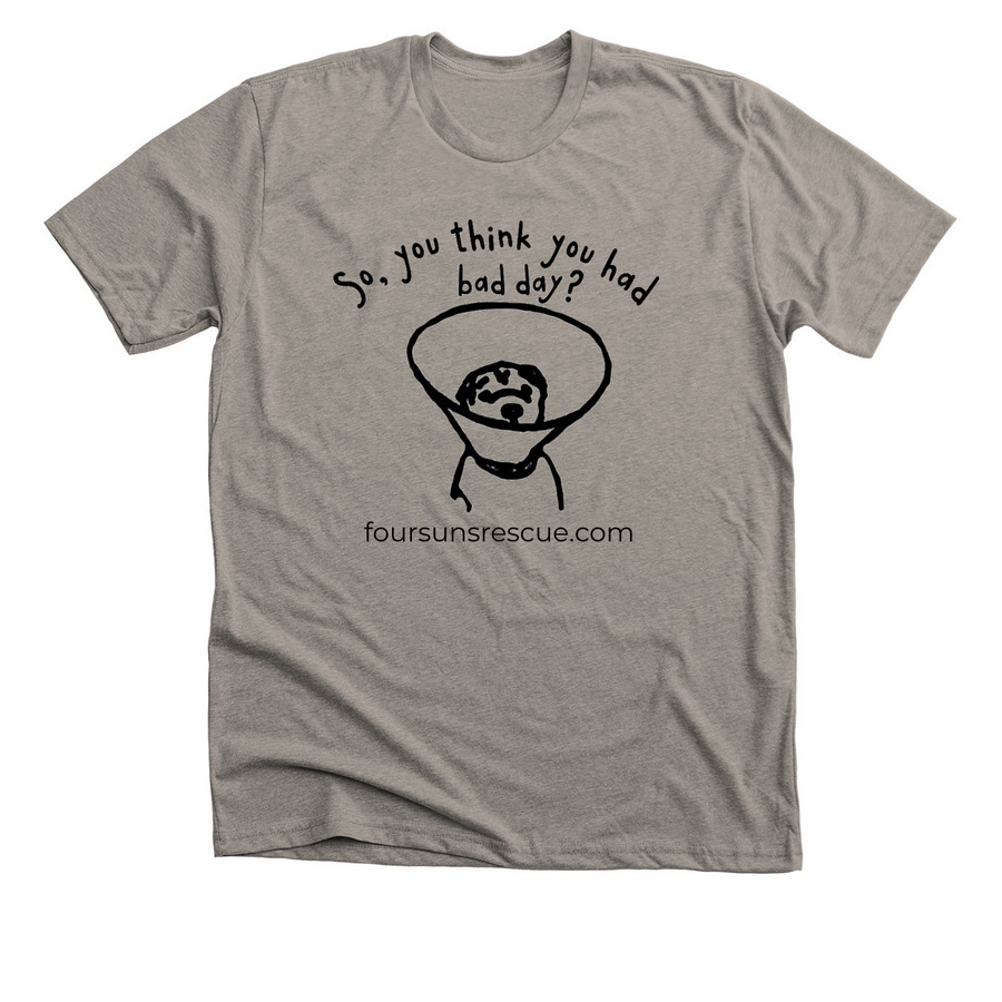 Bad Day?, a Heather Stone Premium Unisex Tee