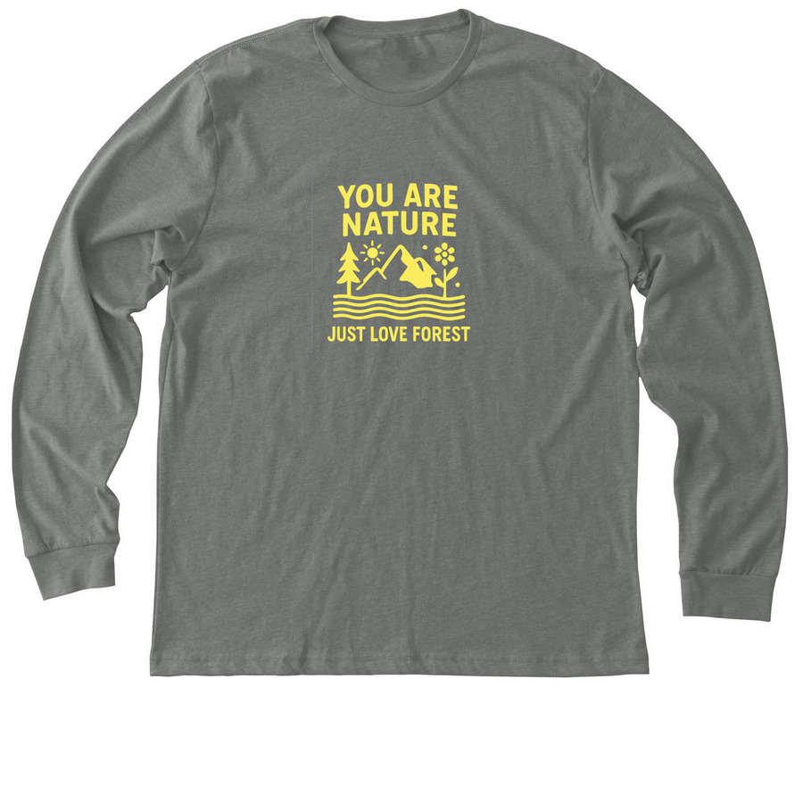 Just Love Forest - You Are Nature, a Deep Heather Premium Long Sleeve Tee