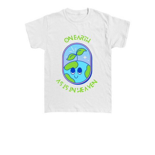 On Earth As Is In Heaven, a White Toddler Tee