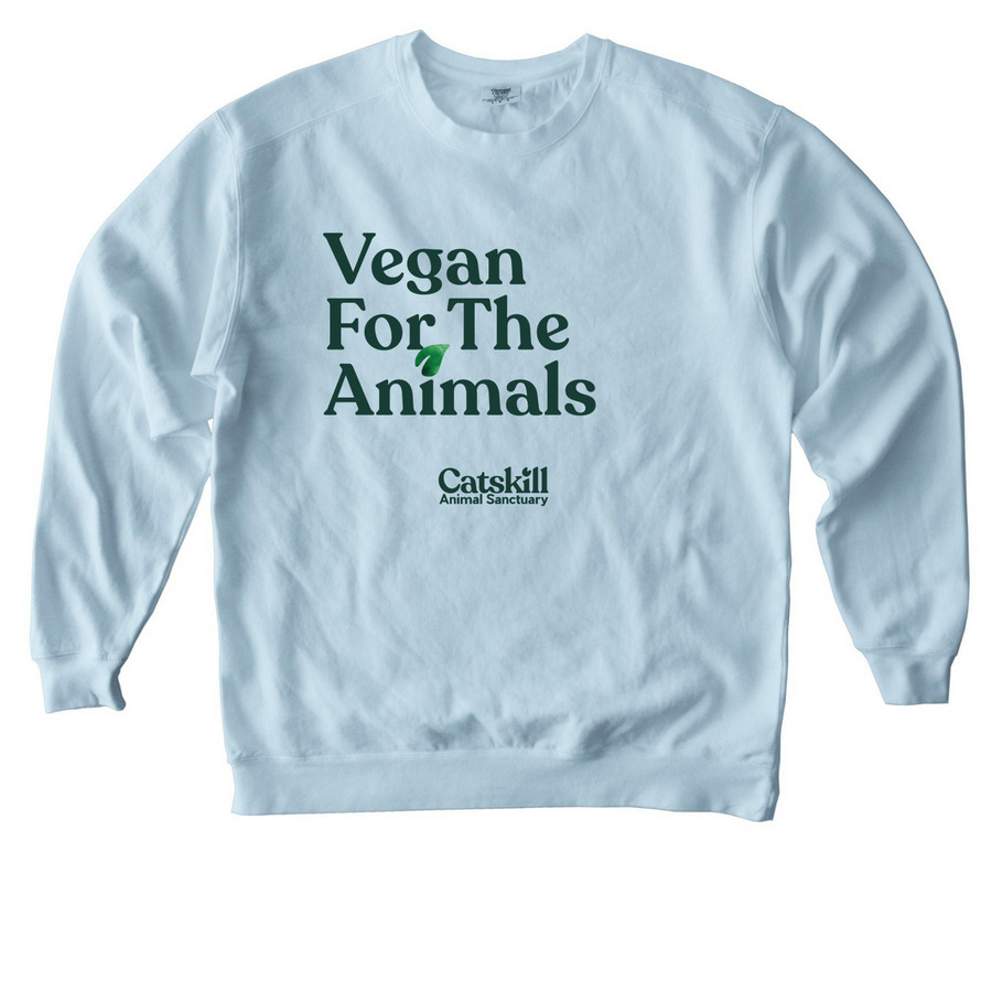 Vegan for the animals tee, a Chambray Comfort Colors Crewneck Sweatshirt