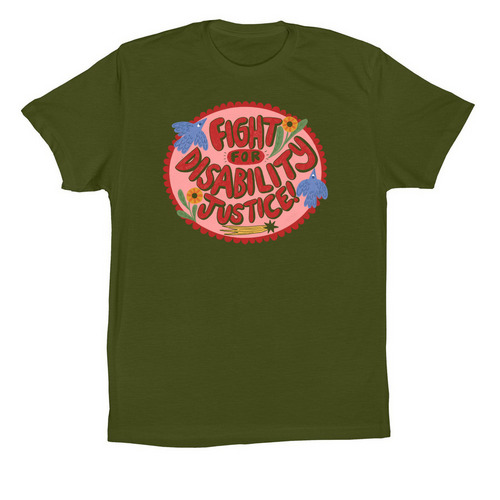Fight for disability justice!, a Olive Premium Cotton Tee