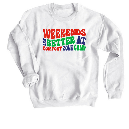 Weekends are Better at CZC (shirts), a White Crewneck Sweatshirt