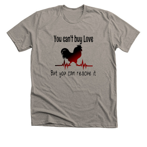 You can't buy love but you can rescue it, a Heather Stone Premium Unisex Tee