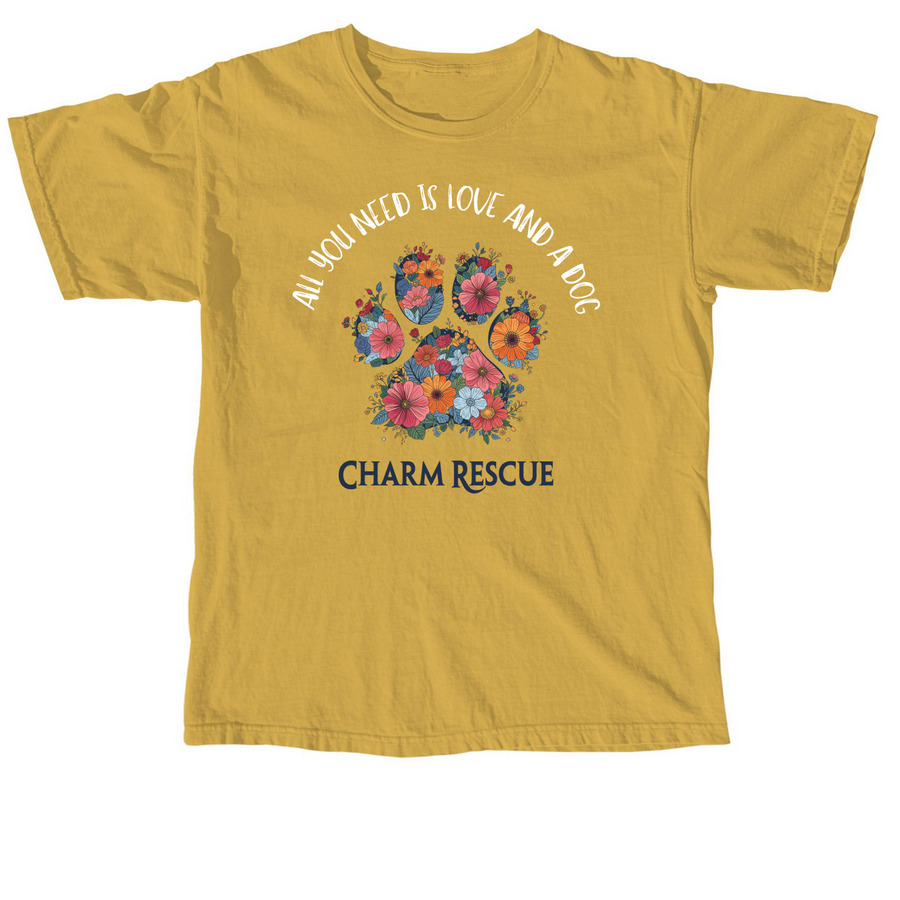All you need is love and a DOG, a Mustard Comfort Colors Unisex Tee