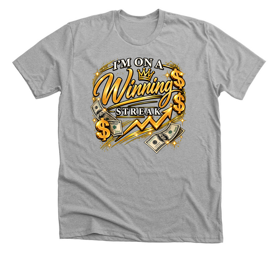 I'M ON A WINNING STREAK, a Athletic Heather Premium Unisex Tee
