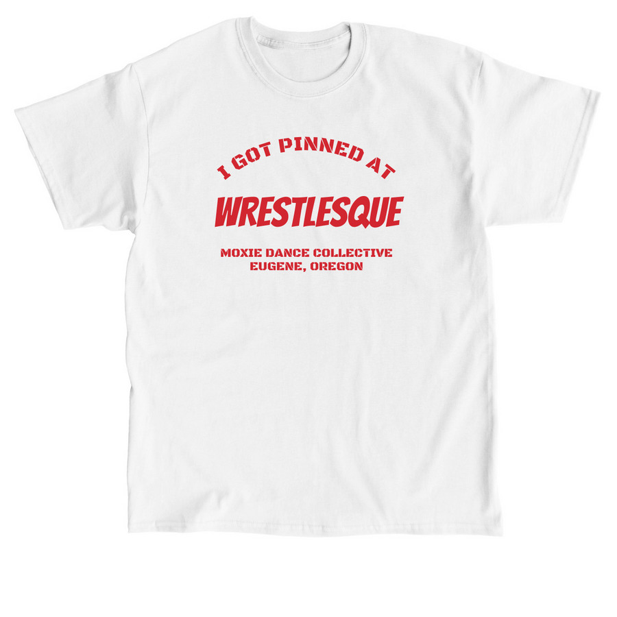 Limited Edition WRESTLESQUE T-Shirts!, a White Classic Unisex Tee