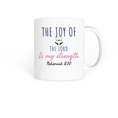 Nehemiah 8:10, a White Coffee Mug