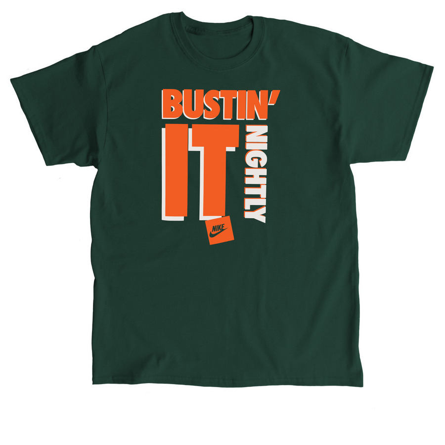 ?Nike ?? Bustin It Nightly Nike Shirt, a Forest Green Classic Unisex Tee