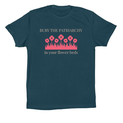 Let Mother Nature Take Her Course, a Deep Teal Premium Cotton Tee