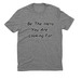 Be The Hero You Are Looking For, a Aluminum Grey Allmade Eco Triblend Unisex Tee