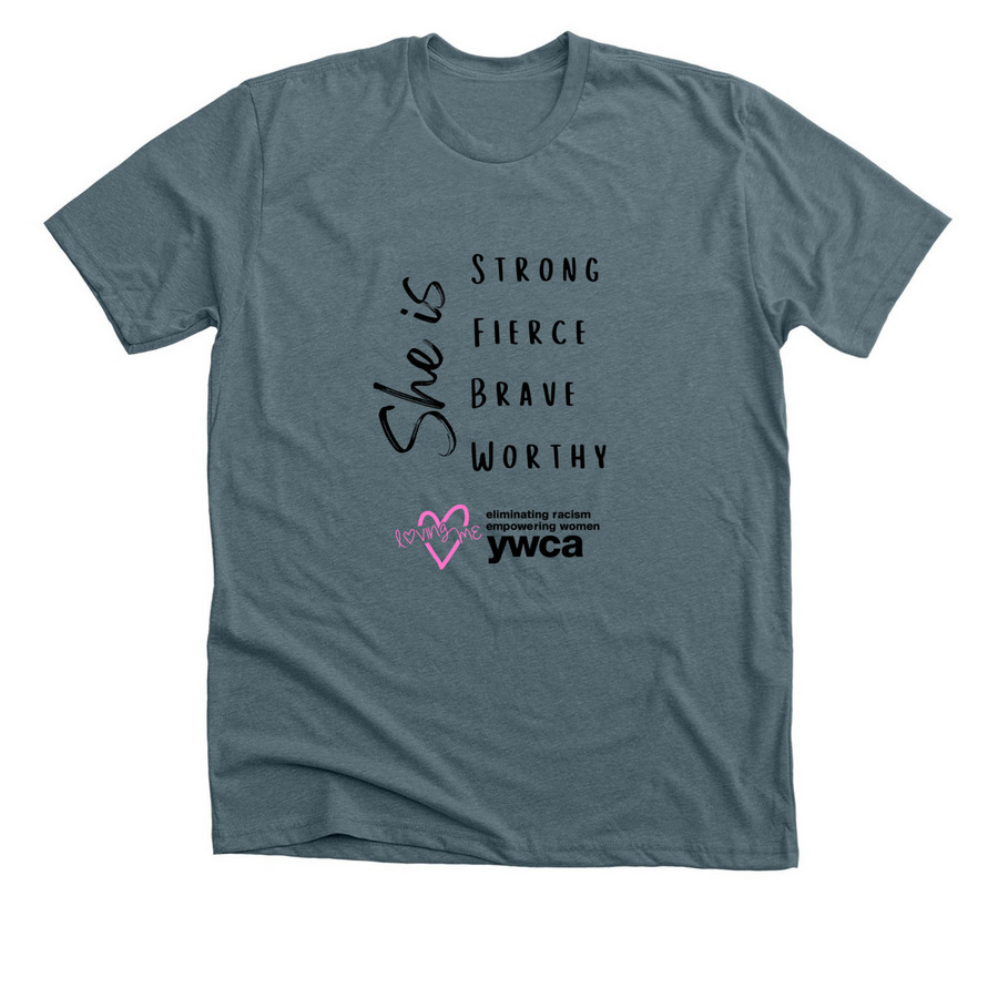 YWCA Evansville - She Is, a Heather Slate Premium Unisex Tee