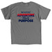 Where Adventure meets Purpose Shirt, a Charcoal Classic Unisex Tee (back-view)