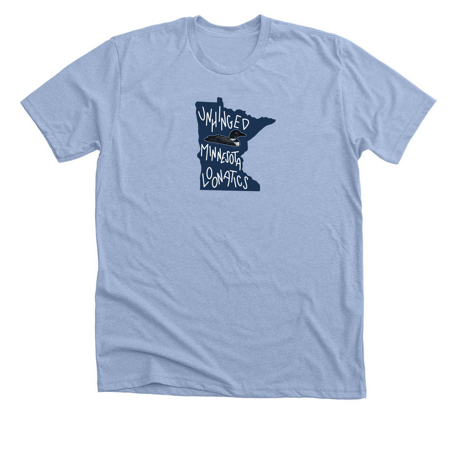 Unhinged Minnesota Loonatics, a Heather Baby Blue Premium Unisex Tee