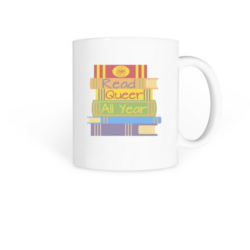 Read Queer All Year Mug, a White Coffee Mug
