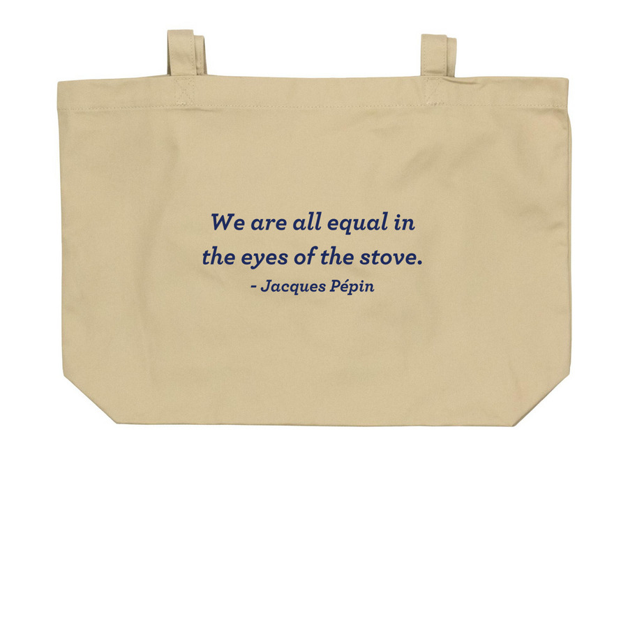 Jacques P?pin Foundation Quote Tote, a Oyster Large Organic Cotton Tote Bag