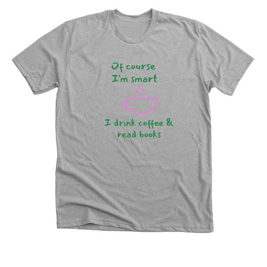 Coffee & books, a Athletic Heather Premium Unisex Tee