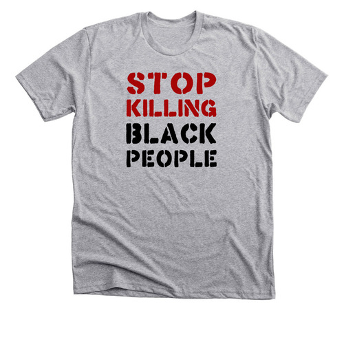 Stop Killing Black People, a Athletic Heather Premium Unisex Tee