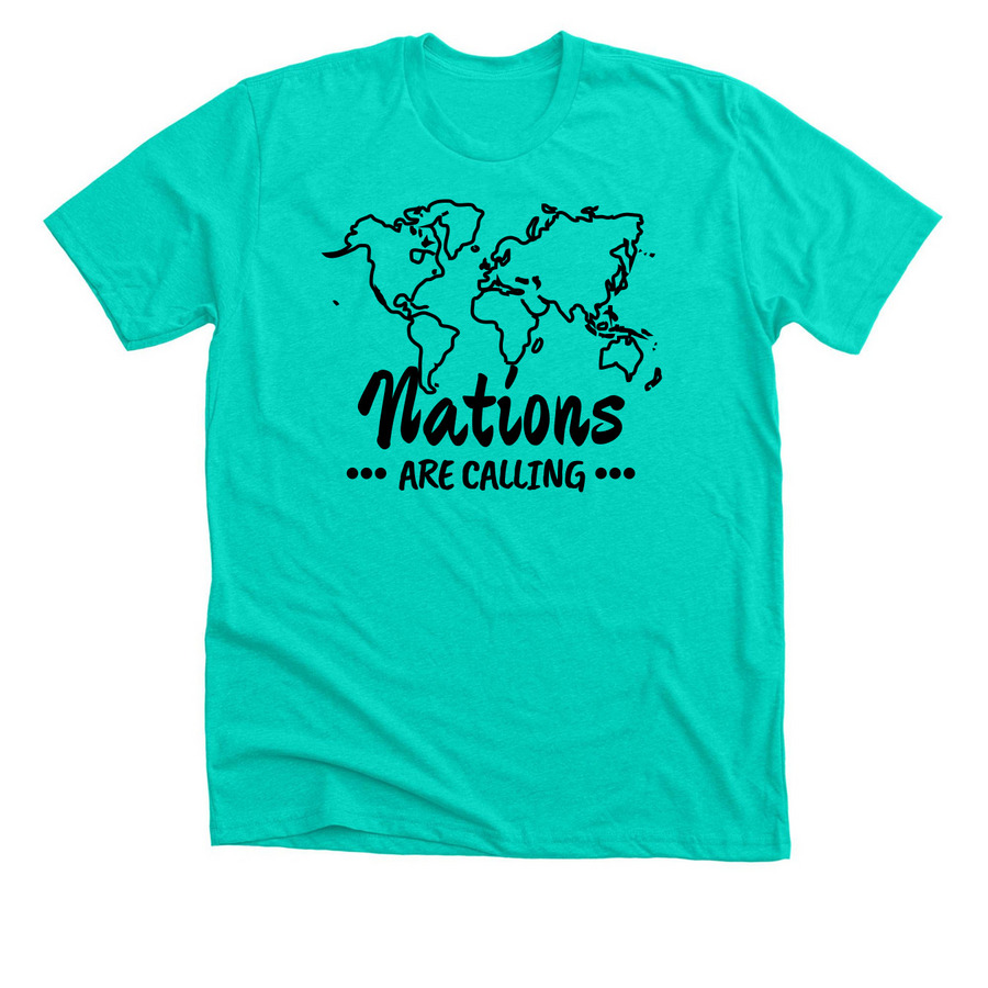 Nations Are Calling..., a Heather Sea Green Premium Unisex Tee
