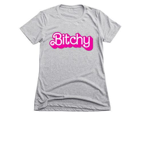 Bitchy, a Dark Heather Grey Women's Slim Fit Tee