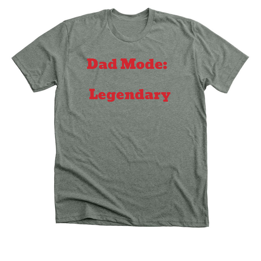 Dad Mode: Legendary, a Deep Heather Premium Unisex Tee