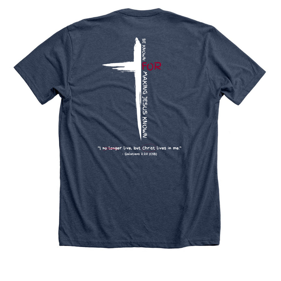 Be Known For Making Jesus Known, a Heather Navy Premium Unisex Tee (back-view)