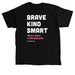 Brave Kind Smart - White, a Black Classic Unisex Tee