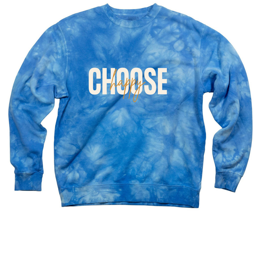 Choosing Happy, a Aqua Blue Tie Dye Crewneck Sweatshirt