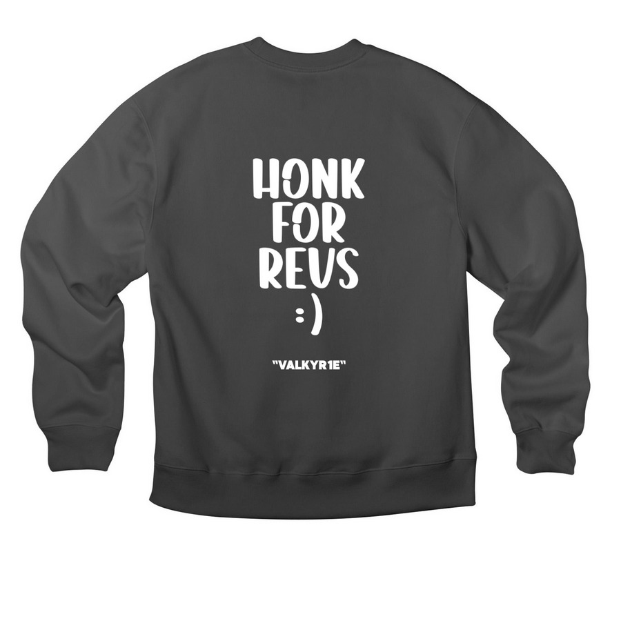 HONK 4 REVS :D, a Asphalt Premium Heavyweight Crewneck Sweatshirt (back-view)