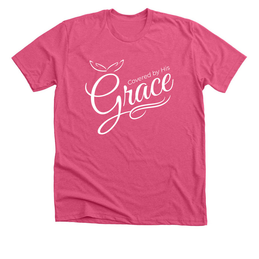 HIS GRACE, a Heather Charity Pink Premium Unisex Tee