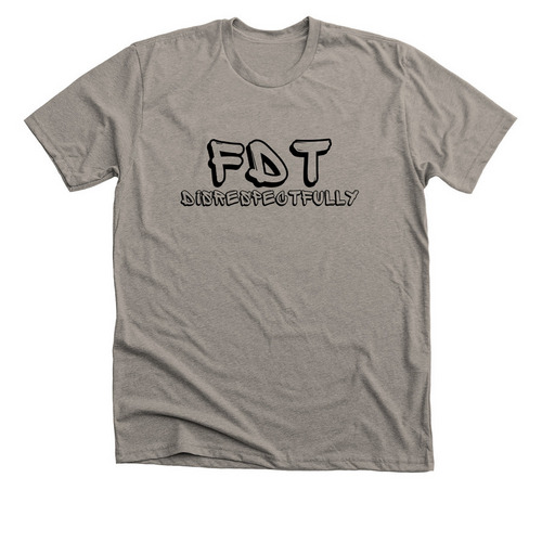 Disrespectfully, a Heather Stone Premium Unisex Tee