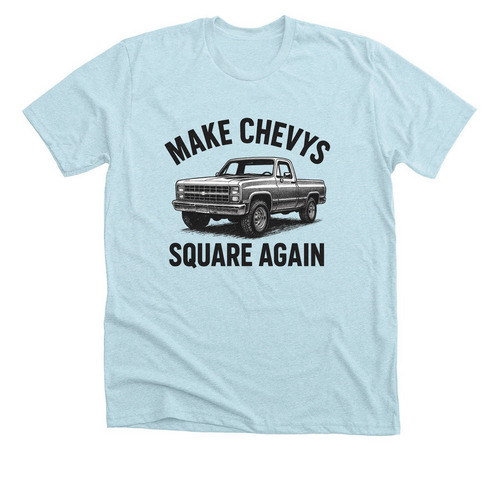 Make chevys square again, a Heather Ice Blue Premium Unisex Tee