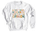 Love Your Neighbor More, a White Crewneck Sweatshirt