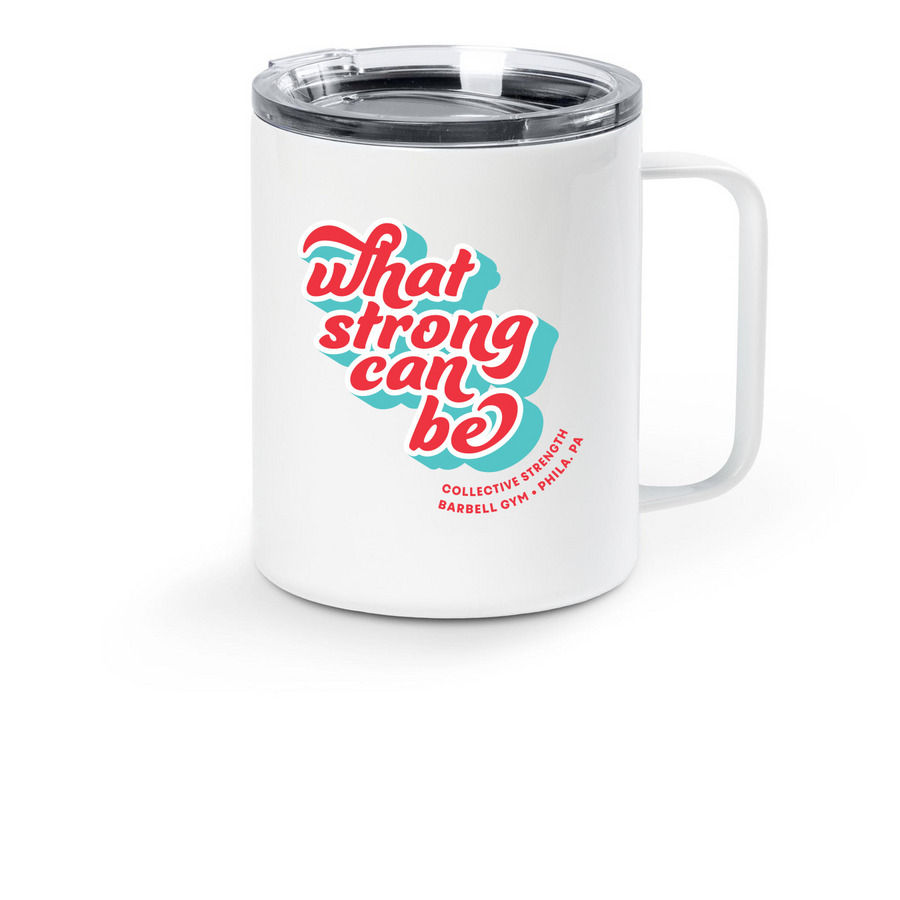 What Strong Can Be Travel Mug, a White Stainless Steel Travel Mug
