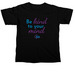 Be Kind to your Mind, a Black Comfort Colors Unisex Tee