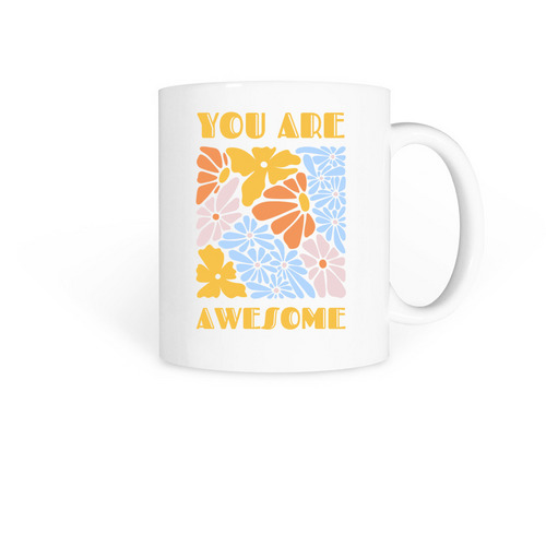 You are Awesome Mug, a White Coffee Mug
