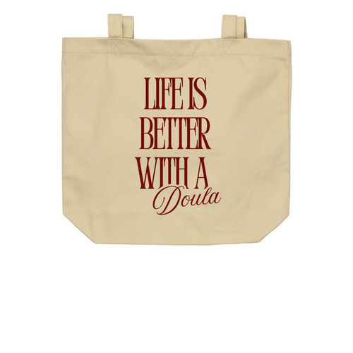 Life is Better with a Doula tote bag, a Oyster Organic Cotton Tote Bag