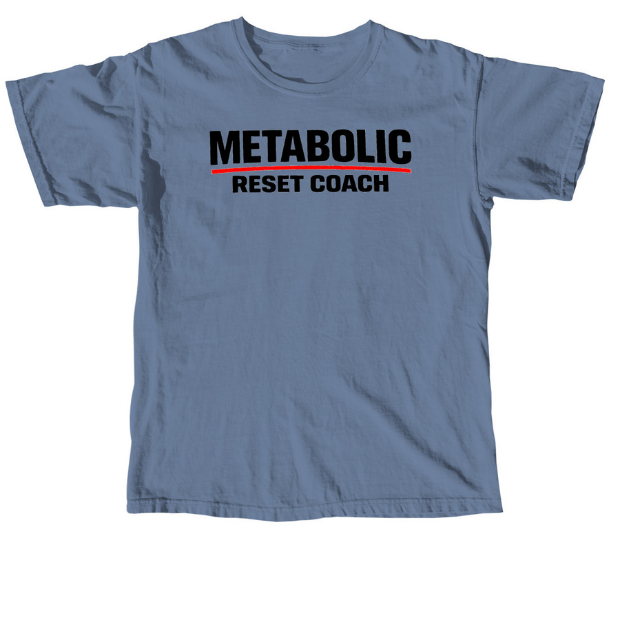 Metabolic Reset Shirt, a Blue Jean Comfort Colors Unisex Tee