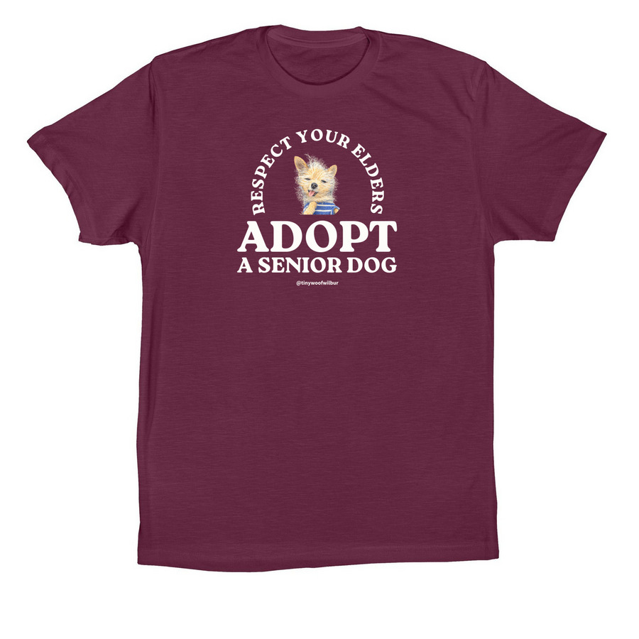 Respect Your Elders Adopt a Senior Dog, a Maroon Premium Cotton Tee