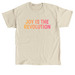 Joy is the Revolution Apparel, a Sand Classic Unisex Tee